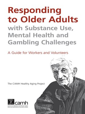 cover image of Responding to Older Adults with Substance Use, Mental Health and Gambling Challenges